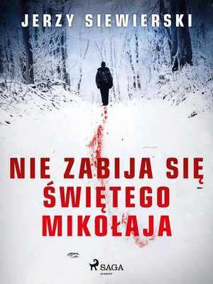 cover image of Nie zabija się Świętego Mikołaja